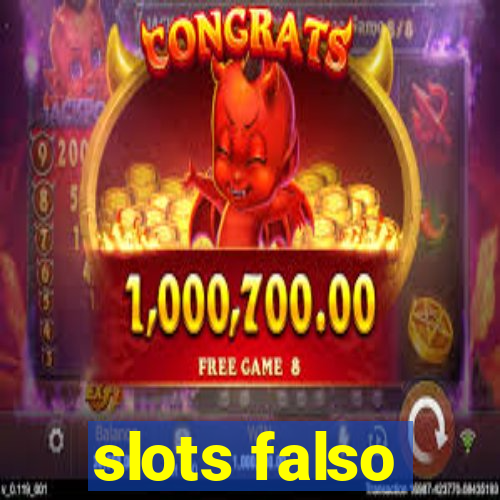 slots falso